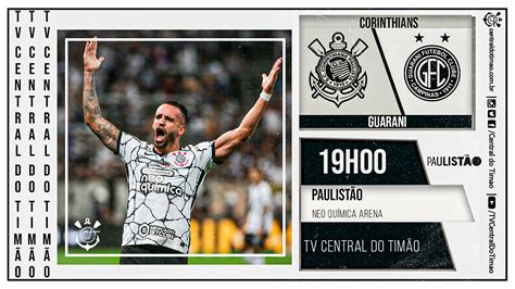 Corinthians X Guarani Onde Assistir Desfalques Escala Es E Arbitragem