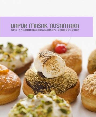 Resep Cara Membuat Kue Donat Mudah Enak Dan Spesial Dapur Masak