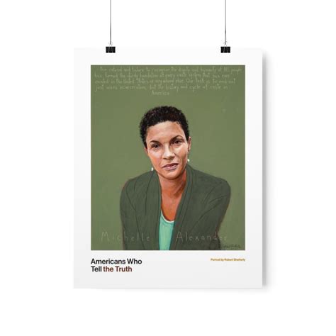 Michelle Alexander 11X14 Poster - Americans Who Tell The Truth