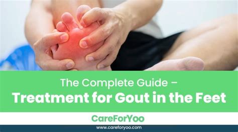 The Complete Guide – Treatment for Gout in the Feet | Care for Yoo