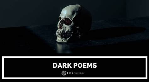 15 Dark Poems to Read for Deep Contemplation - TCK Publishing