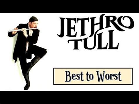 Jethro Tull: Worst to Best - Albums Ranked : r/jethrotull