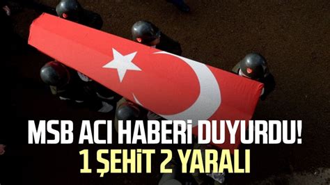 Msb Ac Haberi Duyurdu Ehit Yaral Samsun Haber Samsun Son