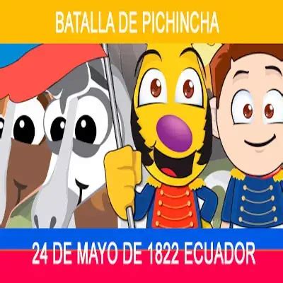 24 de Mayo Batalla de Pichincha Resumen para Niños 2025 elyex