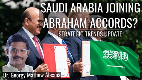 Saudi Arabia Joining Abraham Accords Strategic Trends Update Pr