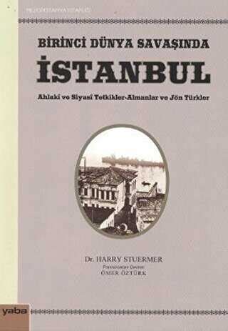 Birinci Dünya Savaşında İstanbul - Yaba Yayınları …