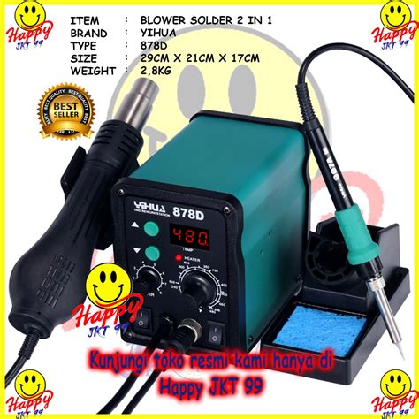 Jual HAPPY JKT 99 YIHUA 878D 2 IN 1 BLOWER UAP SOLDER STATION