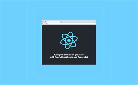 Build Your Own Meme Generator With React React Hooks And Typescript