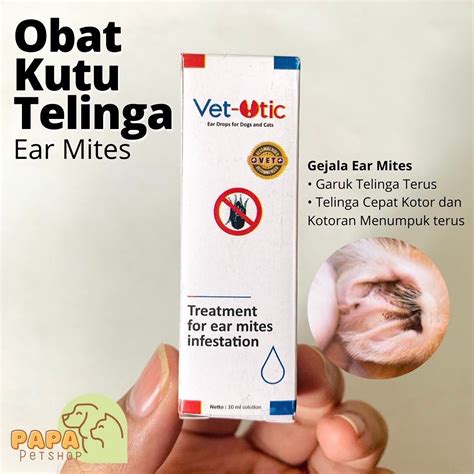 Vet Otic Obat Tetes Kutu Telinga Ear Mites Vet Otic Ear Mite Lazada