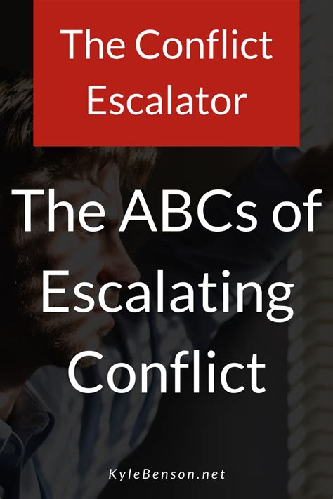 The Conflict Escalator The Abcs Of Escalating Conflict Relationship