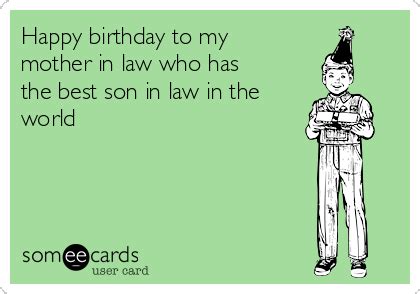 Happy Birthday To My Mother In Law Who Has The Best Son In Law In The