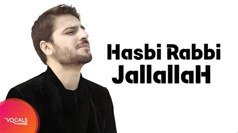 Hasbi Rabbi Jallallah Sami Yusuf Vocals Only Lyrics Youtube