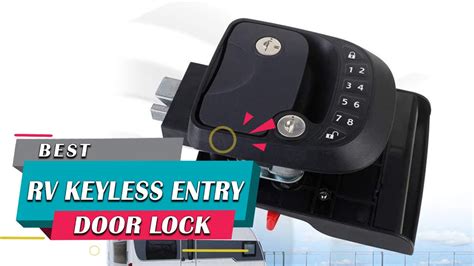 Top 5 Best Rv Keyless Entry Door Locks [review In 2023] Review And Buying Guide Youtube