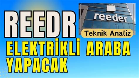 Reeder Teknoloj Reedr Elektr Kl Ara Yapiyor Youtube