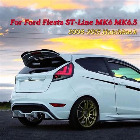 Os Ona Tylnego Spojlera Dachowego Dla Ford Fiesta St Line Mk Mk