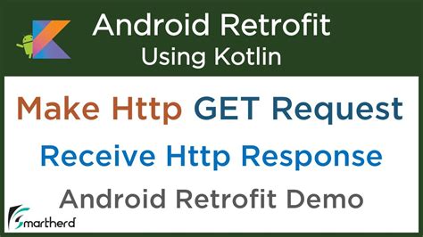 Make Get Request And Receive Response Using Retrofit Android