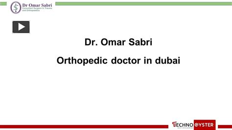 Ppt Orthopedic Doctor In Dubai Dr Omar Sabri Powerpoint