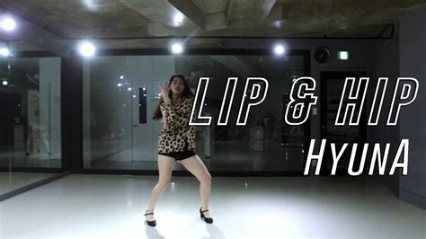 Hyuna Lip And Hip Choreography By Ssoyoung Youtube