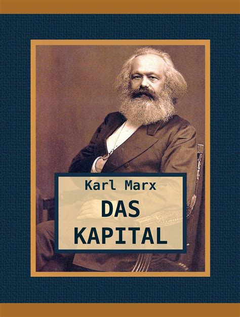 Das Kapital Vol 1 A Book Every American Shouldn T Read By Karl Marx