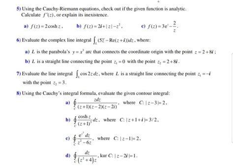 Solved 5 Using The Cauchy Riemann Equations Check Out If Chegg