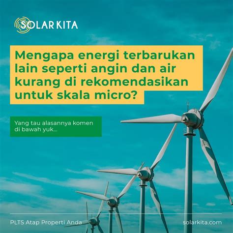 Solarkita On Twitter Alasan Energi Terbarukan Seperti Angin Dan Air