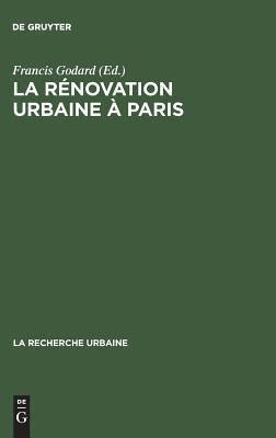 La rénovation urbaine à Paris Structure urbaine et logique de classe