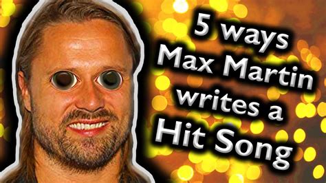 Songwriting Tips From Famous Songwriters Max Martin Youtube