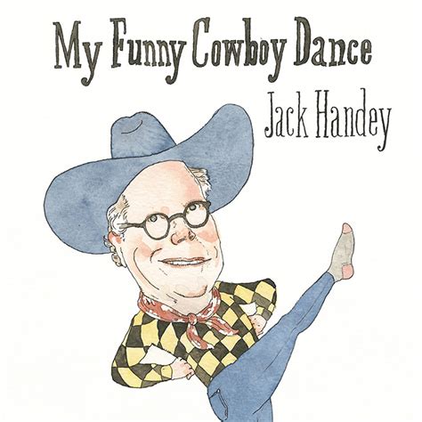 My Funny Cowboy Dance – Deep Thoughts by Jack Handey