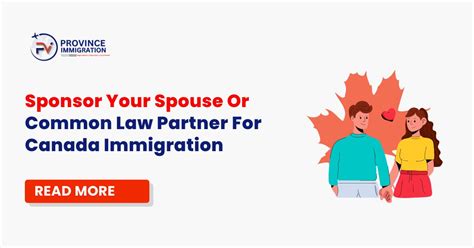 Sponsor Your Spouse Or Common Law Partner For Canada Immigration