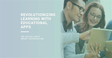 Revolutionizing Learning The Impact Of Educational Apps In The Digital