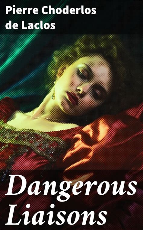 Dangerous Liaisons Ebook Pierre Choderlos De Laclos 8596547776284