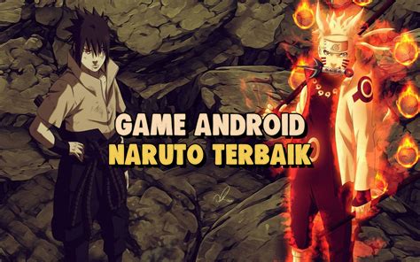 10 Game Android Naruto Offline Terbaik 2023 | Dunia Games