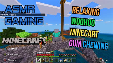 ASMR Gaming Minecraft Woohoo Minecart Relaxing Gum Chewing