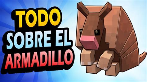 Todo Sobre El Armadillo Minecraft Mob Vote 2023 Youtube