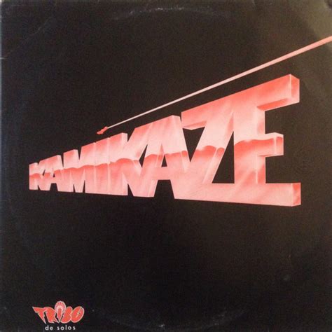 Kamikaze Kamikaze Releases Discogs