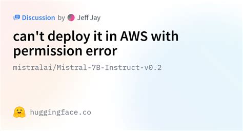 Mistralai Mistral B Instruct V Can T Deploy It In Aws With