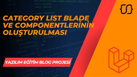 Laravel Dersleri 38 YEBP Category List Blade Ve Componentlerinin