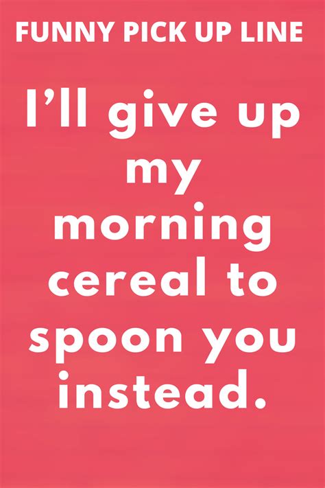 Cheesy Good Morning Pick Up Lines Kingskichen