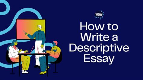 How To Write A Descriptive Essay