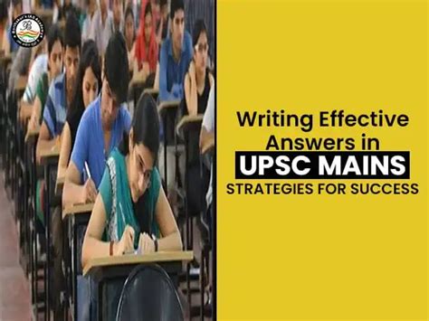 Writing Effective Answers In UPSC Mains Strategies For Success