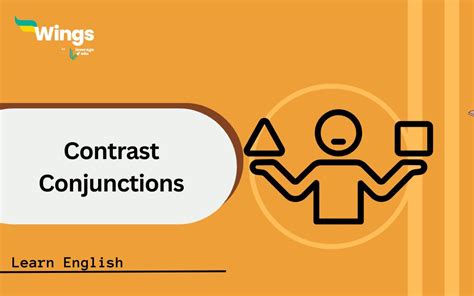 Contrast Conjunctions Know Meaning Examples And Exercises