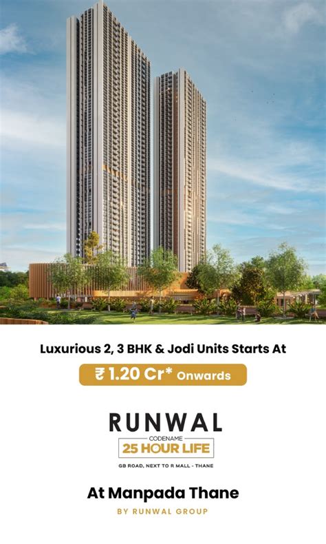 Runwal 25 Hr Life Manpada Thane Price Floor Plans Amenities