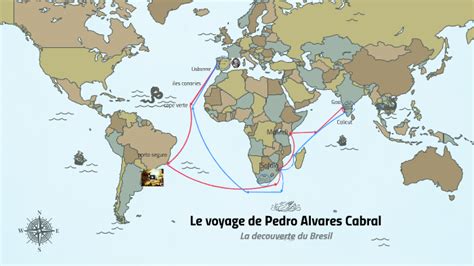 Le voyage de Pedro Alvares Cabral by kelian bernard on Prezi