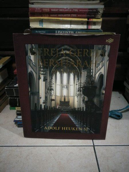 Jual Original Bekas Gereja Gereja Bersejarah Di Indonesia Adolf Heuken