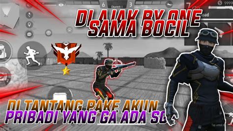 DI TANTANG BOCIL BY 1 PAKE AKUN C4C4T YouTube