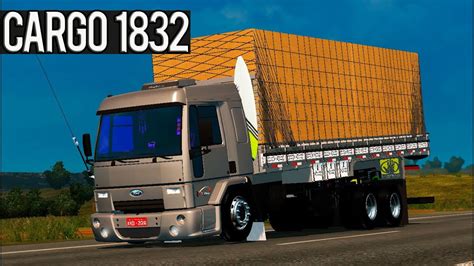 Euro Truck Simulator 2 Mod Ford Cargo 1832 YouTube