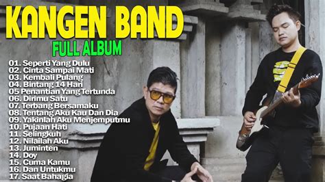 Kangen Band Full Album Spesial Top Cover Cinta Sampai Mati