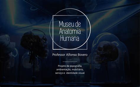 Design Expografia Museu De Anatomia Humana Usp Mah On Behance