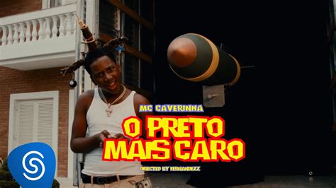 Mc Caverinha O Preto Mais Caro Prod Gahessy Videoclipe Oficial