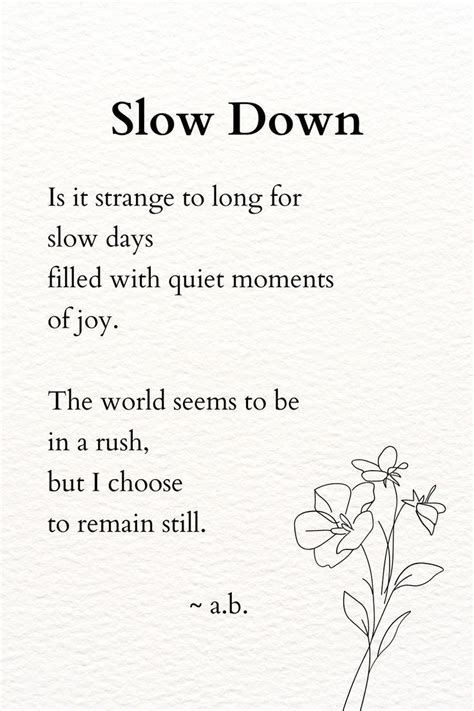 Short Poem: Slow Down in 2023 | Short poems, Short poems about life ...